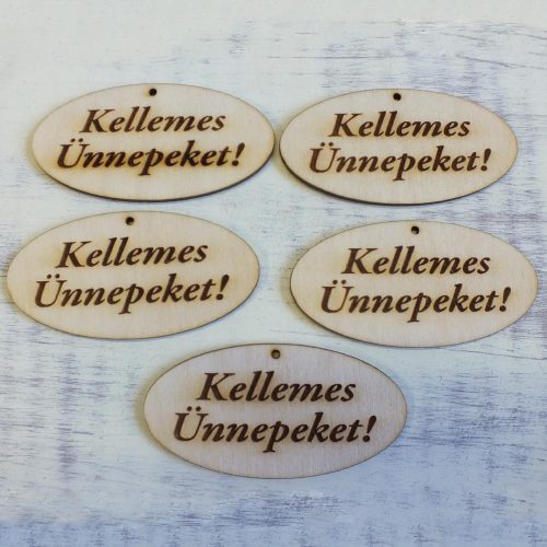 Natúr fa - "Kellemes Ünnepeket!" gravírozott ovál tábla 4x8cm 5db/csomag