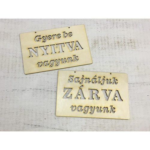 ZÁRVA NYITVA  +szöveg tábla