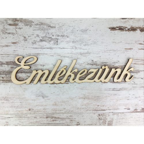 Natúr fa - "Emlékezünk" felirat 23cm