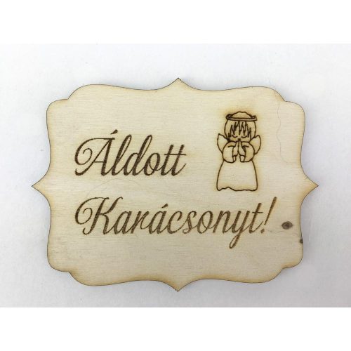 Natúr fa - "Áldott Karácsonyt" tábla