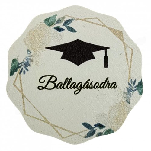 MDF tábla, diplomasapkás, "Ballagásodra", 6,5 cm